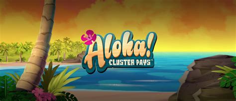Play Aloha! Cluster Pays Slot .